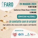 “Figli adottivi alla ricerca delle origini e dell’identità”, a Firenze il primo convegno nazionale della Rete FARO
